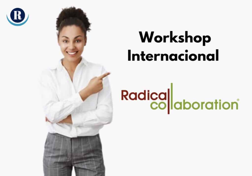 Workshop Internacional Radical Collaboration